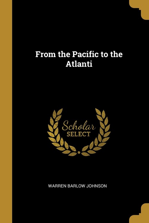 From the Pacific to the Atlanti