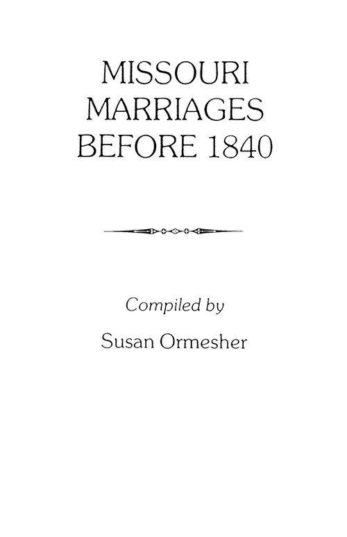 Missouri Marriages Before 1840