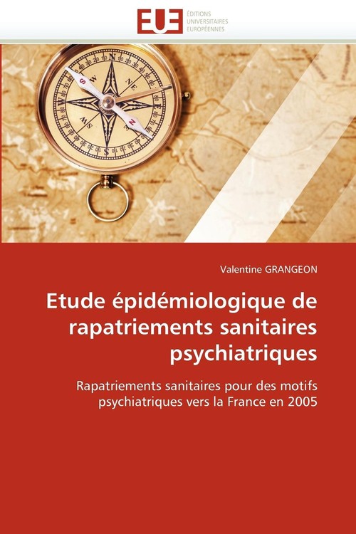 Etude épidémiologique de rapatriements sanitaires psychiatriques