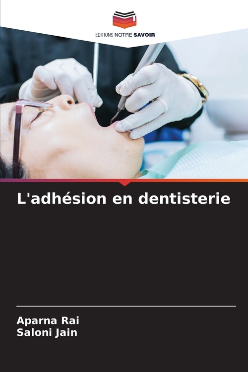 L'adhésion en dentisterie
