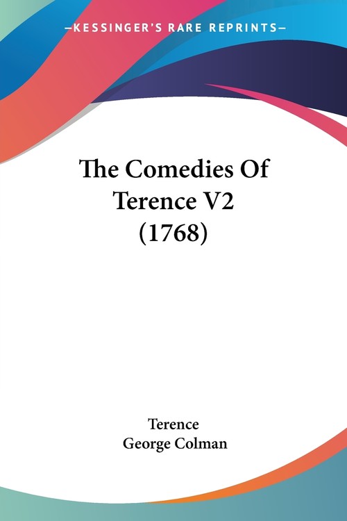 The Comedies Of Terence V2 (1768)