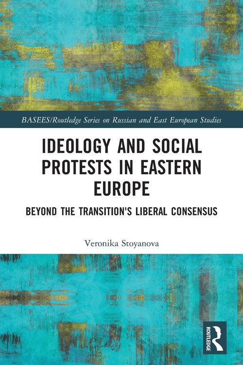 Ideology and Social Protests in Eastern Europe