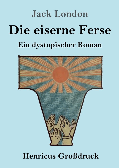 Die eiserne Ferse (Großdruck)