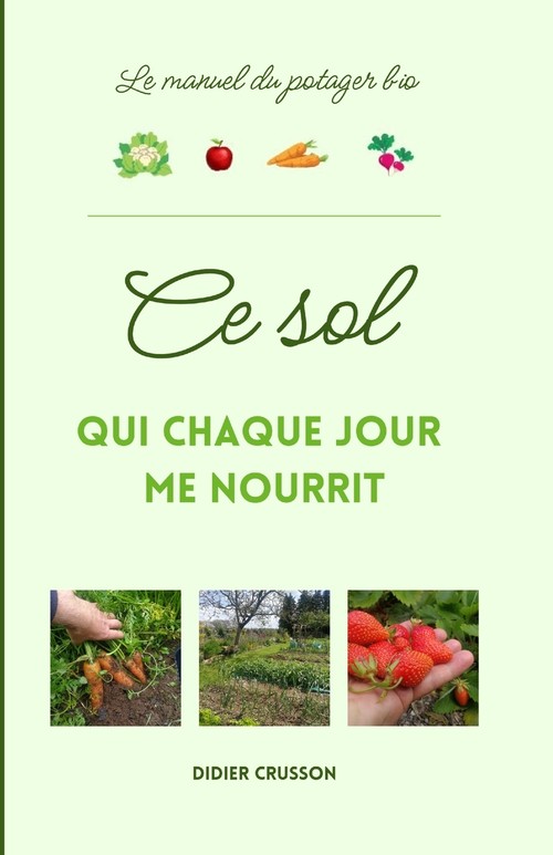 CE SOL QUI CHAQUE JOUR ME NOURRIT