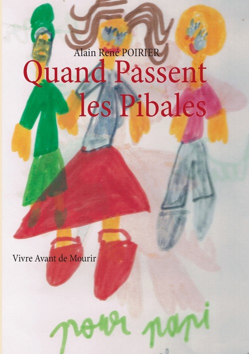 Quand Passent les Pibales