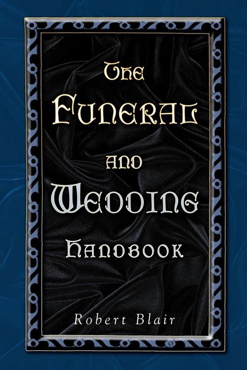 FUNERAL AND WEDDING HANDBOOK, THE