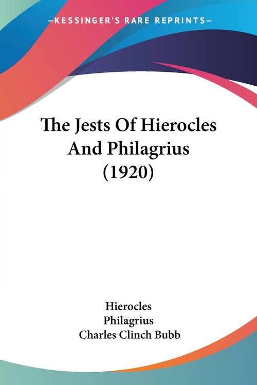 The Jests Of Hierocles And Philagrius (1920)