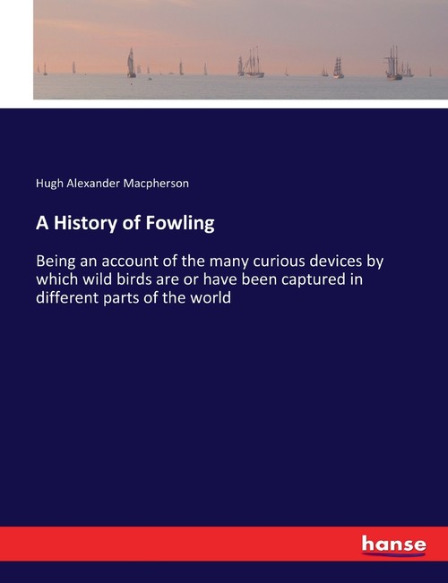 A History of Fowling