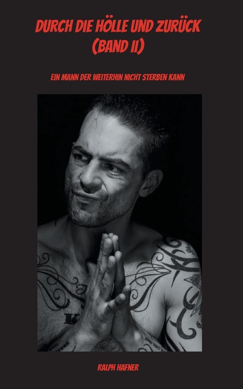 Durch die Hölle und zurück (Band II)