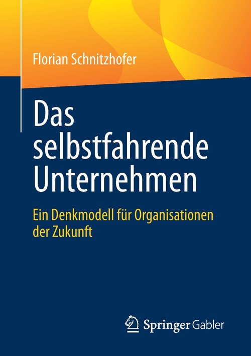 Das selbstfahrende Unternehmen