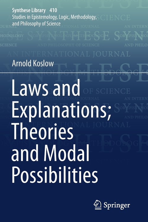 Laws and Explanations; Theories and Modal Possibilities
