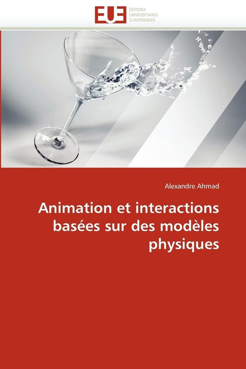 Animation et interactions basées sur des modèles physiques