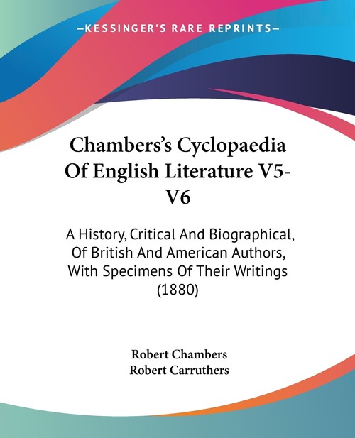 Chambers's Cyclopaedia Of English Literature V5-V6