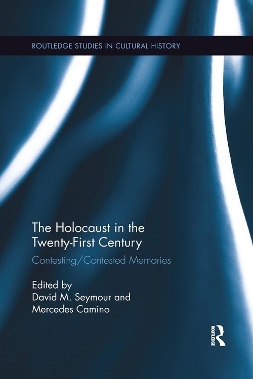 The Holocaust in the Twenty-First Century