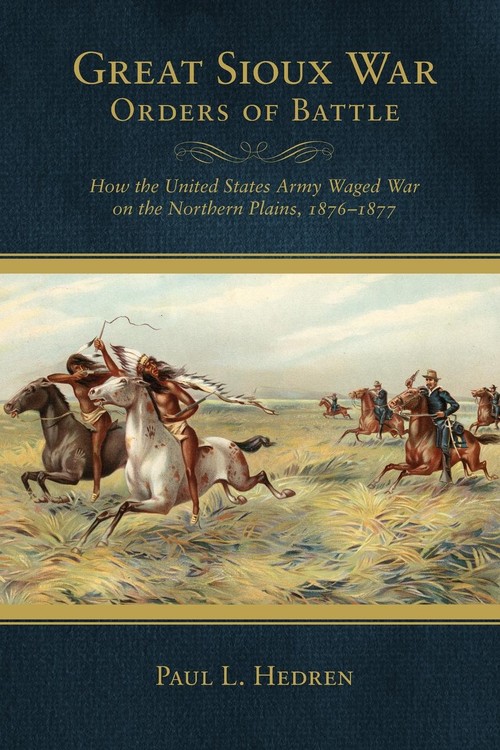 Great Sioux War Orders of Battle
