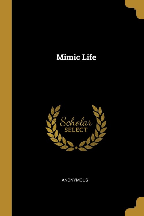 Mimic Life