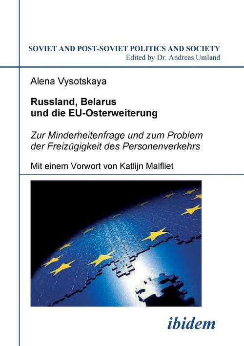 Russland, Belarus und die EU-Osterweiterung. Zur Minderheitenfrage und zum Problem der Freizügigkeit des Personenverkehrs