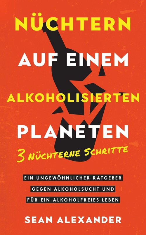 Sober On A Drunk Planet / Nüchtern auf einem alkoholisierten Planeten