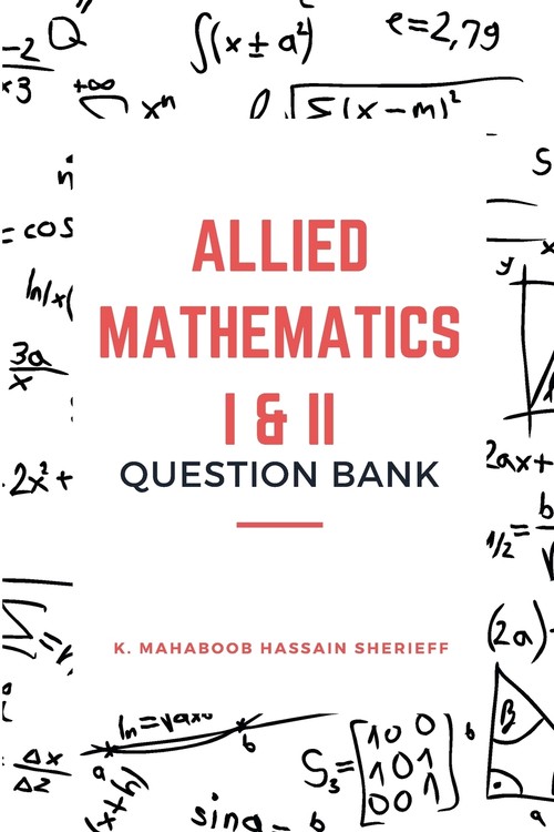 ALLIED MATHEMATICS I & II (QUESTION BANK)