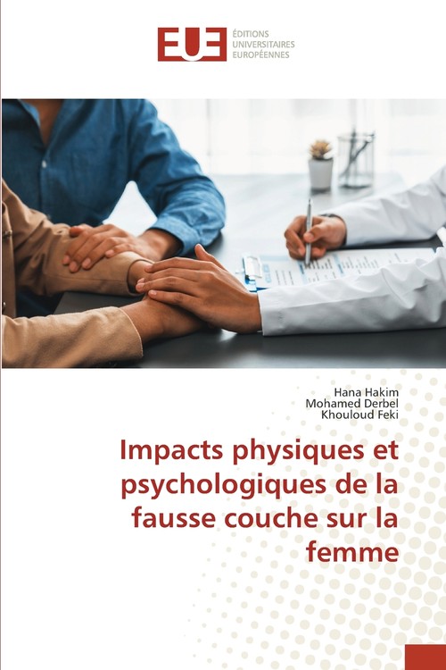 Impacts physiques et psychologiques de la fausse couche sur la femme