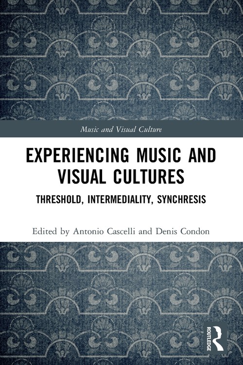 Experiencing Music and Visual Cultures