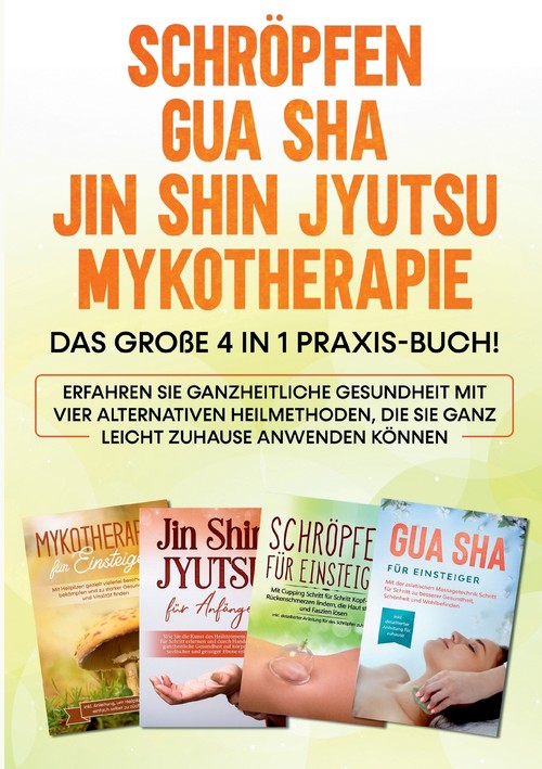 Schröpfen | Gua Sha | Jin Shin Jyutsu | Mykotherapie