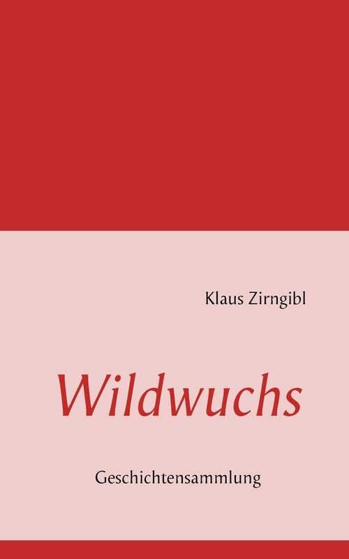 Wildwuchs