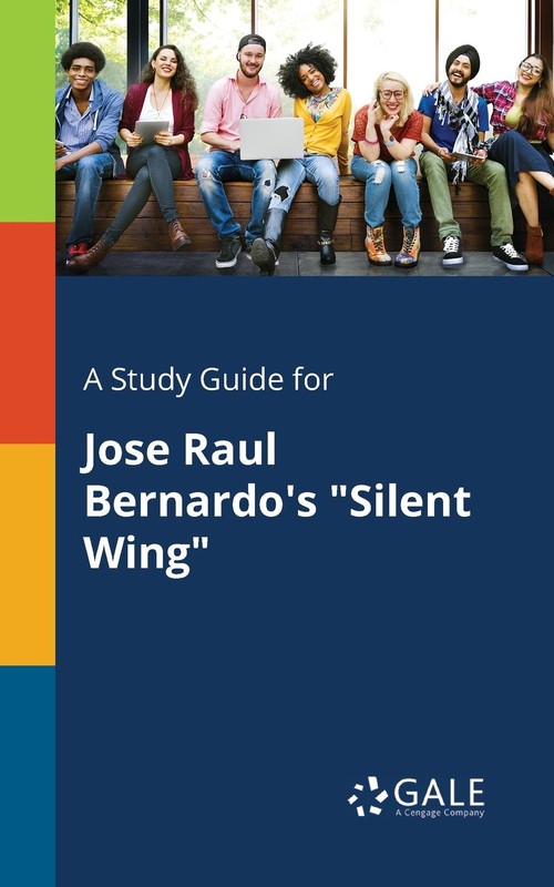 A Study Guide for Jose Raul Bernardo's  Silent Wing