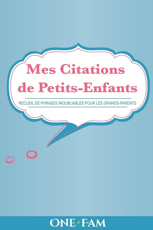 Mes Citations de Petits-Enfants
