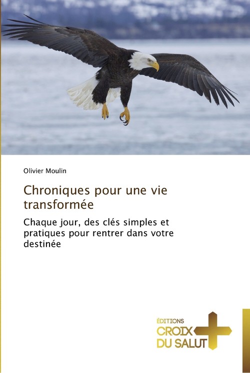 Chroniques pour une vie transformée