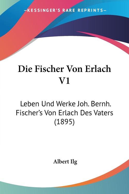 Die Fischer Von Erlach V1