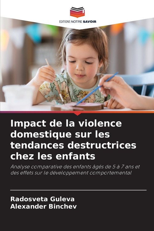 Impact de la violence domestique sur les tendances destructrices chez les enfants