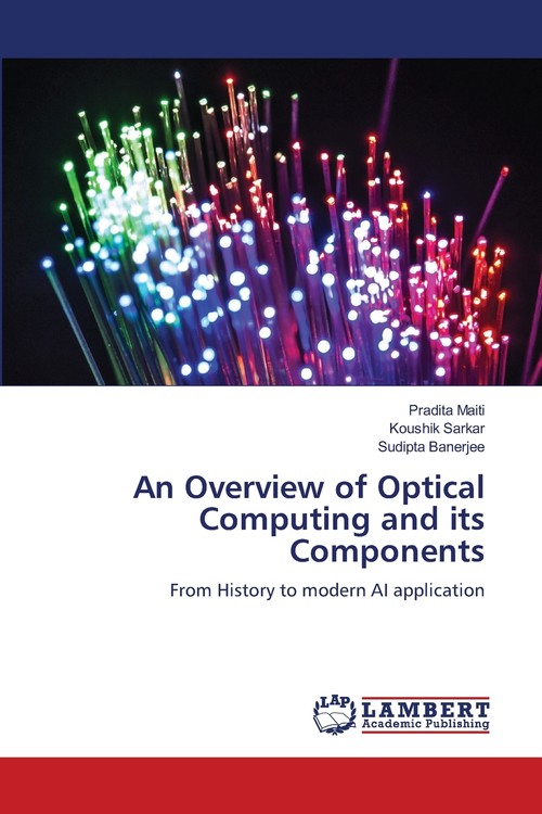 An Overview of Optical Computing and its Components