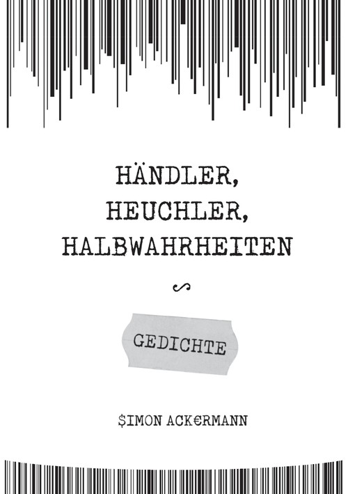 Händler, Heuchler, Halbwahrheiten
