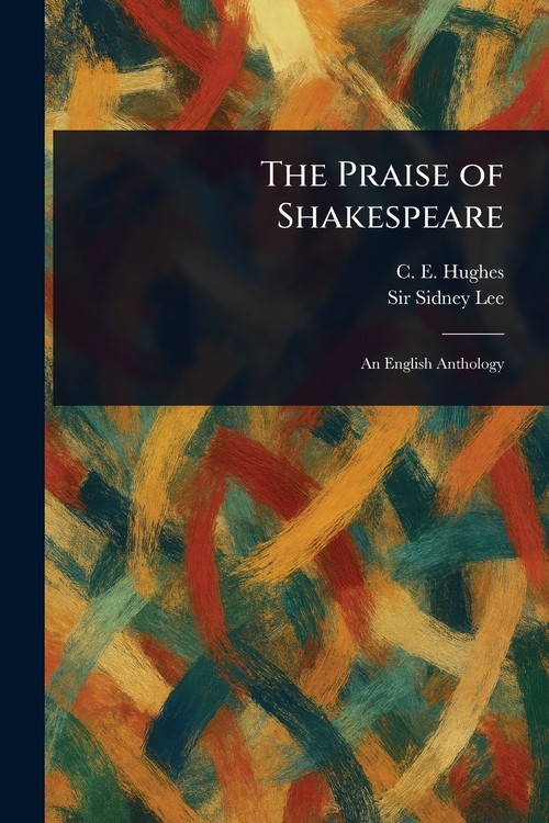 The Praise of Shakespeare