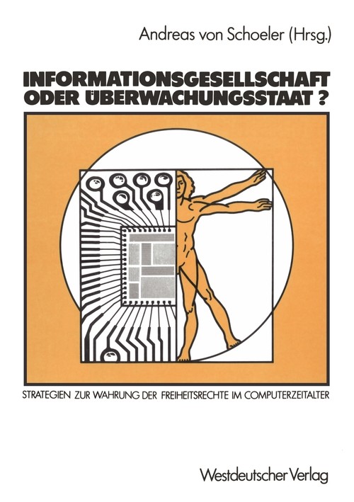 Informationsgesellschaft oder Überwachungsstaat?