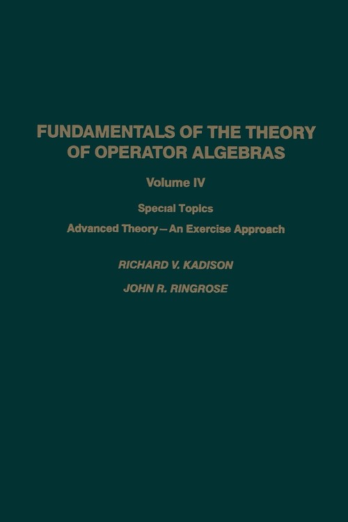 Fundamentals of the Theory of Operator Algebras