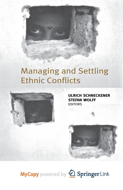 Managing and Settling Ethnic Conflicts