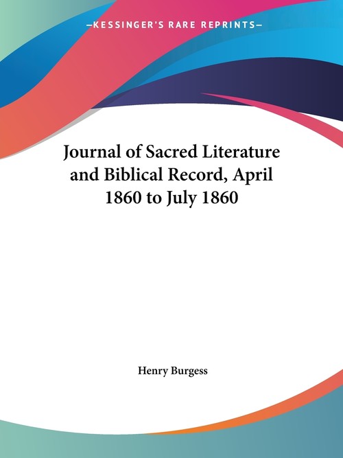 Journal of Sacred Literature and Biblical Record, April 1860 to July 1860