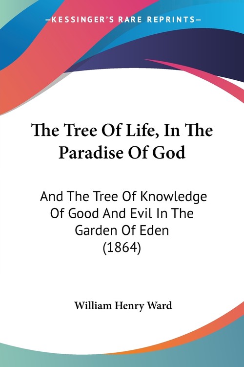 The Tree Of Life, In The Paradise Of God