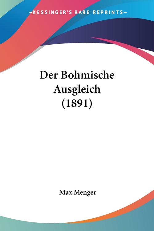 Der Bohmische Ausgleich (1891)
