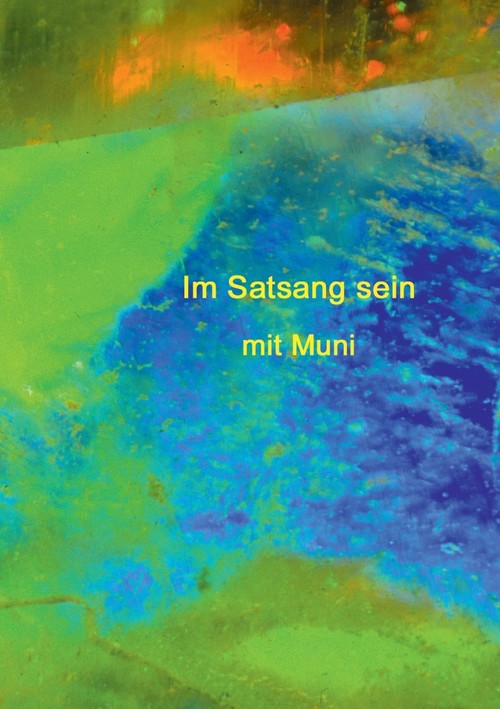 Im Satsang sein mit Muni