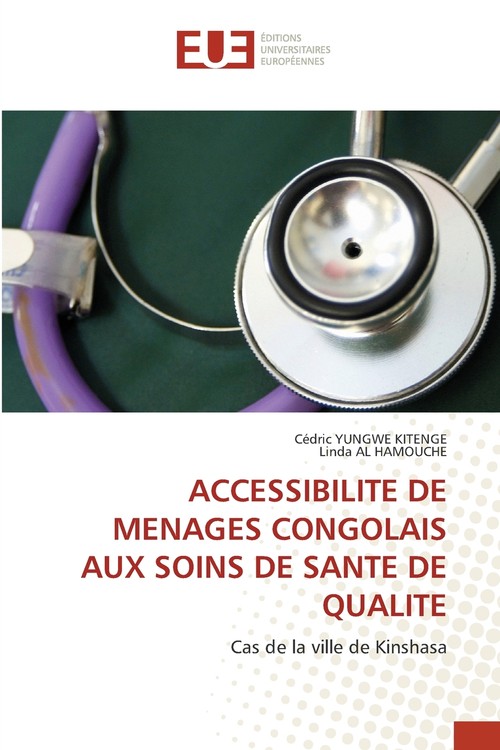 ACCESSIBILITE DE MENAGES CONGOLAIS AUX SOINS DE SANTE DE QUALITE