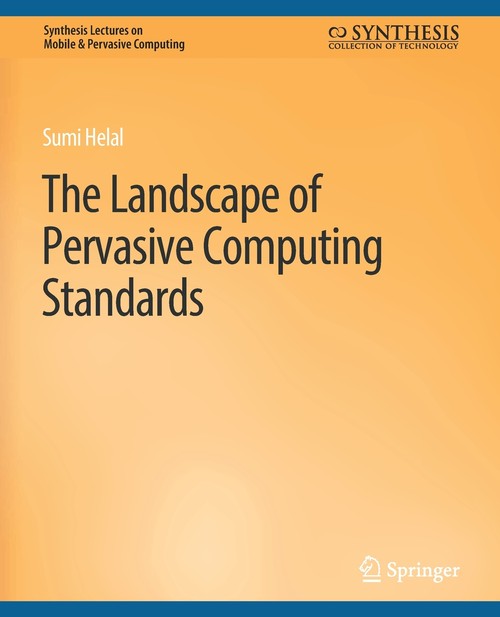The Landscape of Pervasive Computing Standards
