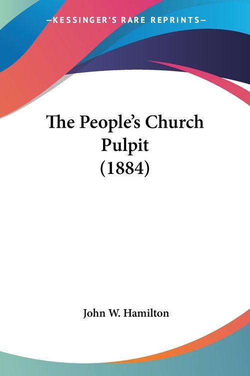 The People's Church Pulpit (1884)