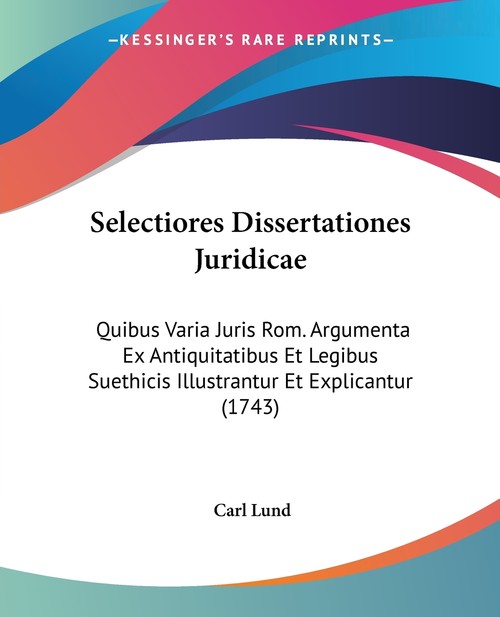 Selectiores Dissertationes Juridicae