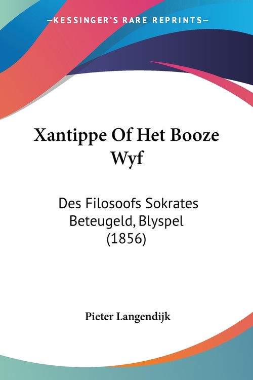 Xantippe Of Het Booze Wyf