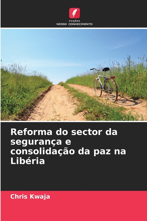Reforma do sector da segurança e consolidação da paz na Libéria