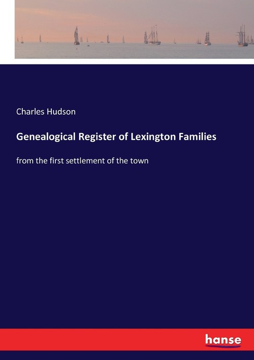 Genealogical Register of Lexington Families