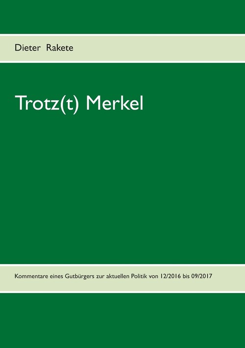 Trotz(t) Merkel
